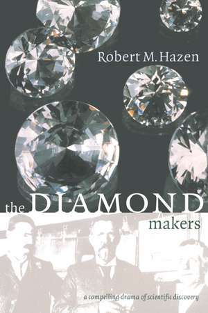 The Diamond Makers de Robert M. Hazen