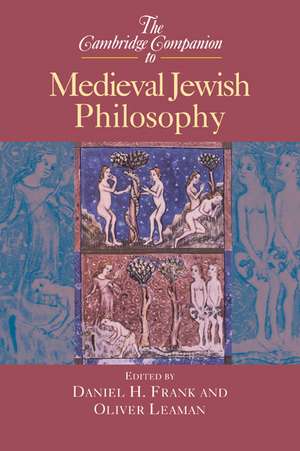 The Cambridge Companion to Medieval Jewish Philosophy de Daniel H. Frank