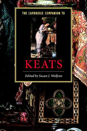 The Cambridge Companion to Keats de Susan J. Wolfson