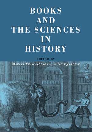 Books and the Sciences in History de Marina Frasca-Spada