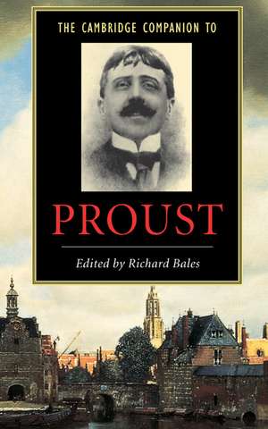 The Cambridge Companion to Proust de Richard Bales