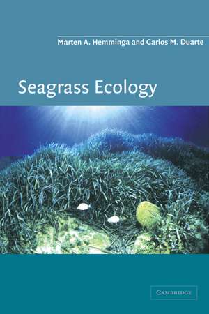 Seagrass Ecology de Marten A. Hemminga