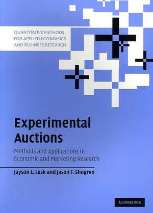 Experimental Auctions: Methods and Applications in Economic and Marketing Research de Jayson L. Lusk