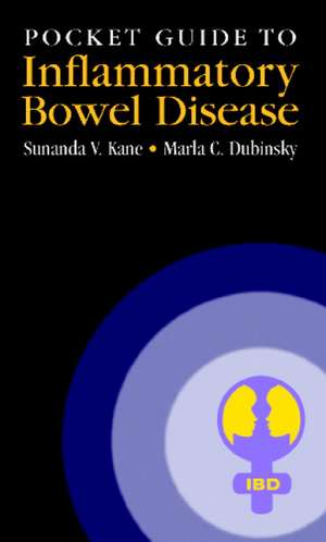 Pocket Guide to Inflammatory Bowel Disease de Sunanda V. Kane