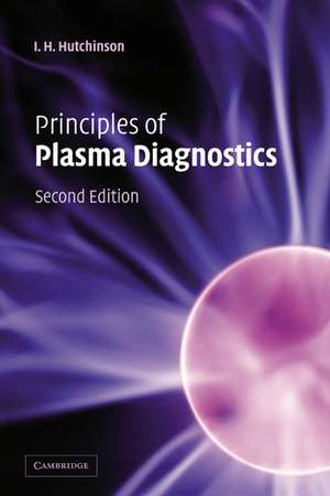 Principles of Plasma Diagnostics de I. H. Hutchinson