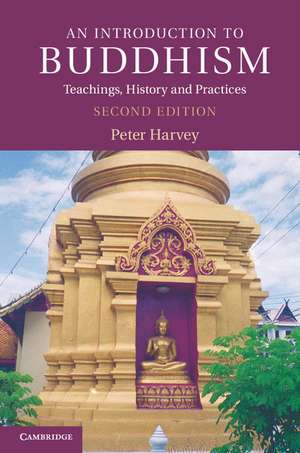 An Introduction to Buddhism: Teachings, History and Practices de Peter Harvey