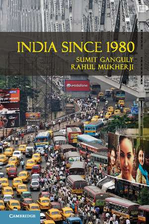 India Since 1980 de Sumit Ganguly