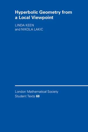 Hyperbolic Geometry from a Local Viewpoint de Linda Keen