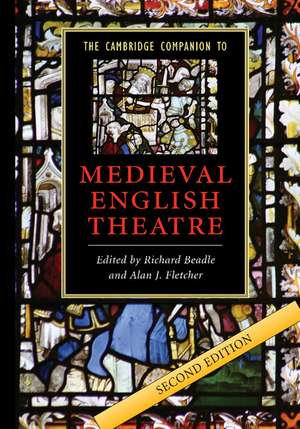 The Cambridge Companion to Medieval English Theatre de Richard Beadle