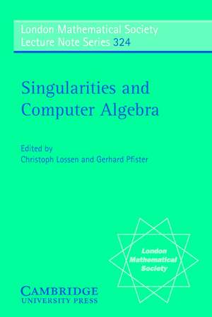 Singularities and Computer Algebra de Christoph Lossen