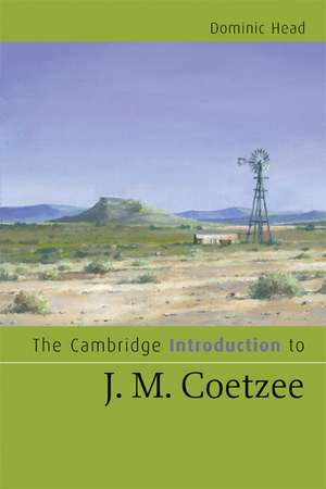 The Cambridge Introduction to J. M. Coetzee de Dominic Head