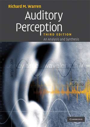 Auditory Perception: An Analysis and Synthesis de Richard M. Warren