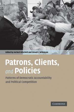 Patrons, Clients and Policies: Patterns of Democratic Accountability and Political Competition de Herbert Kitschelt