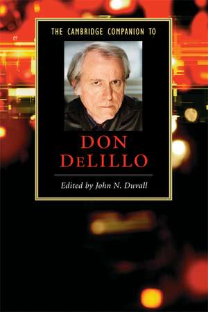 The Cambridge Companion to Don DeLillo de John N. Duvall