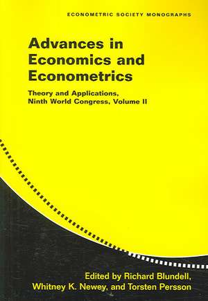 Advances in Economics and Econometrics: Volume 2: Theory and Applications, Ninth World Congress de Richard Blundell