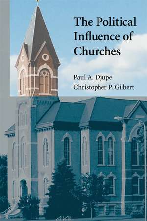 The Political Influence of Churches de Paul A. Djupe