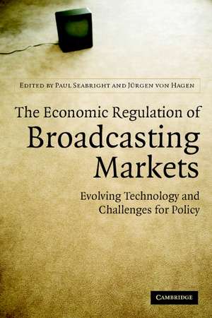 The Economic Regulation of Broadcasting Markets: Evolving Technology and Challenges for Policy de Paul Seabright