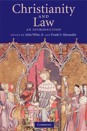 Christianity and Law: An Introduction de John Witte, Jr.