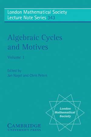 Algebraic Cycles and Motives: Volume 1 de Jan Nagel