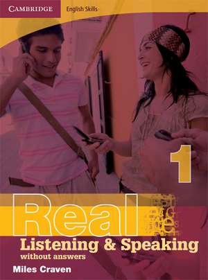 Cambridge English Skills Real Listening and Speaking 1 without answers de Miles Craven