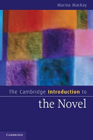 The Cambridge Introduction to the Novel de Marina MacKay