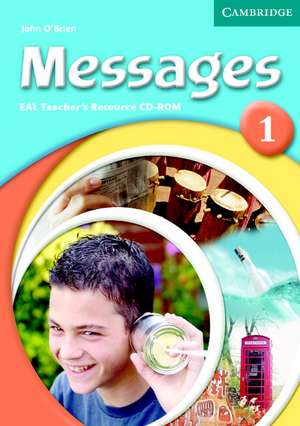 Messages Level 1 EAL Teacher's Resource CD-ROM de John O'Brien