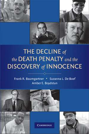 The Decline of the Death Penalty and the Discovery of Innocence de Frank R. Baumgartner