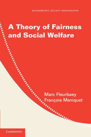 A Theory of Fairness and Social Welfare de Marc Fleurbaey