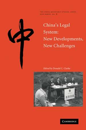 China's Legal System: New Developments, New Challenges de Donald C. Clarke