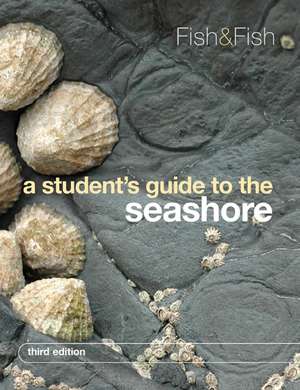 A Student's Guide to the Seashore de J. D. Fish