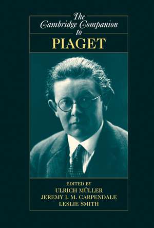 The Cambridge Companion to Piaget de Ulrich Müller PhD