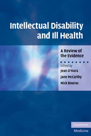 Intellectual Disability and Ill Health: A Review of the Evidence de Jean O'Hara