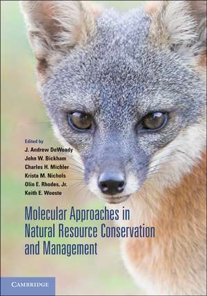 Molecular Approaches in Natural Resource Conservation and Management de J. Andrew DeWoody