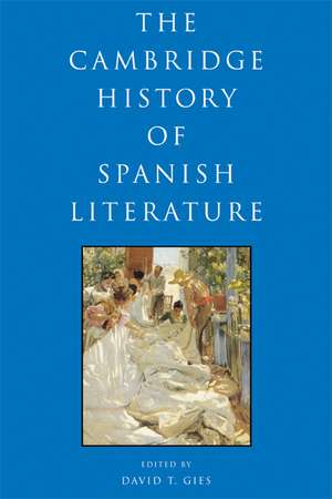 The Cambridge History of Spanish Literature de David T. Gies