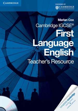 Cox, M: Cambridge IGCSE First Language English Teacher's Res