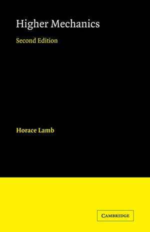 Higher Mechanics de Horace Lamb