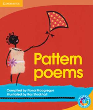 Pattern Poems: Pattern de Fiona Macgregor