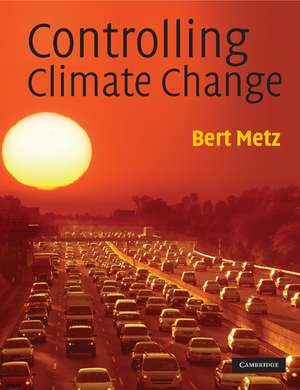 Controlling Climate Change de Bert Metz