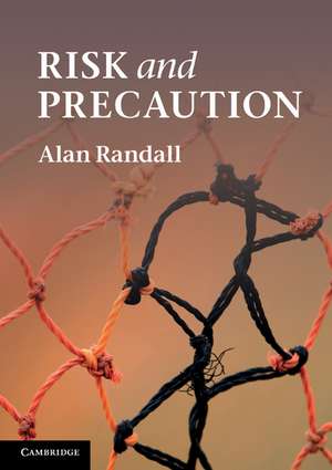 Risk and Precaution de Alan Randall