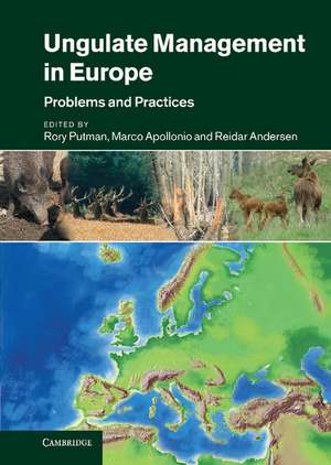 Ungulate Management in Europe: Problems and Practices de Rory Putman