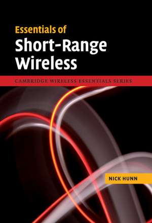 Essentials of Short-Range Wireless de Nick Hunn