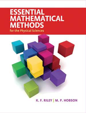 Essential Mathematical Methods for the Physical Sciences de K. F. Riley