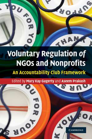 Voluntary Regulation of NGOs and Nonprofits: An Accountability Club Framework de Mary Kay Gugerty