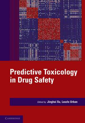 Predictive Toxicology in Drug Safety de Jinghai J. Xu