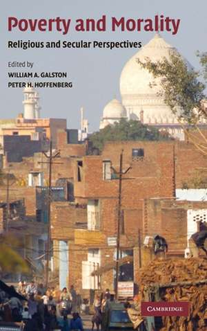 Poverty and Morality: Religious and Secular Perspectives de William A. Galston