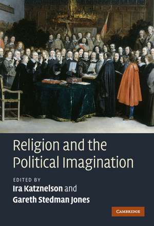 Religion and the Political Imagination de Ira Katznelson