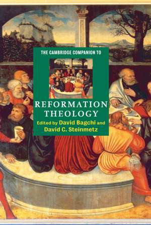 The Cambridge Companion to Reformation Theology de David Bagchi