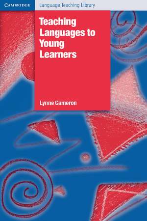 Teaching Languages to Young Learners de Lynne Cameron