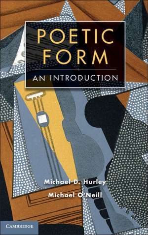 Poetic Form: An Introduction de Michael D. Hurley