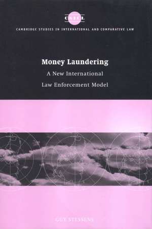 Money Laundering: A New International Law Enforcement Model de Guy Stessens
